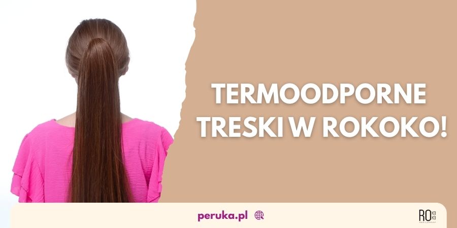 Nowości w&nbsp;Rokoko? Czas na&nbsp;termoodporne treski!