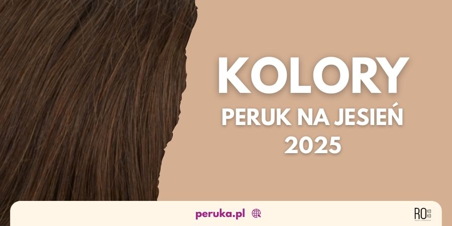 Kolory peruk na jesień 2025